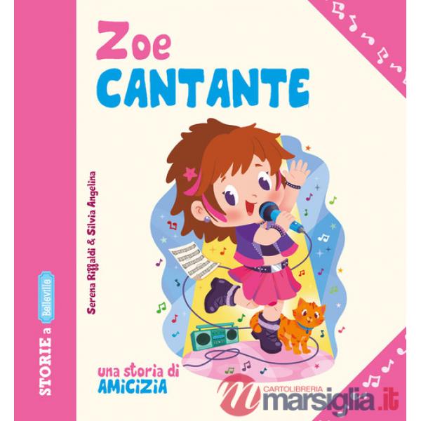 Zoe Cantante una storia di amicizia