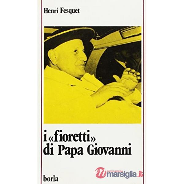 Fioretti di papa Giovanni (I)