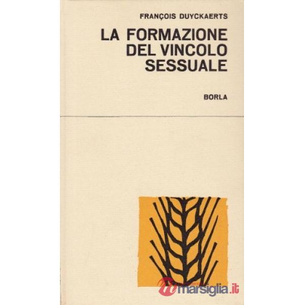 Formazione del vincolo sessuale (La)