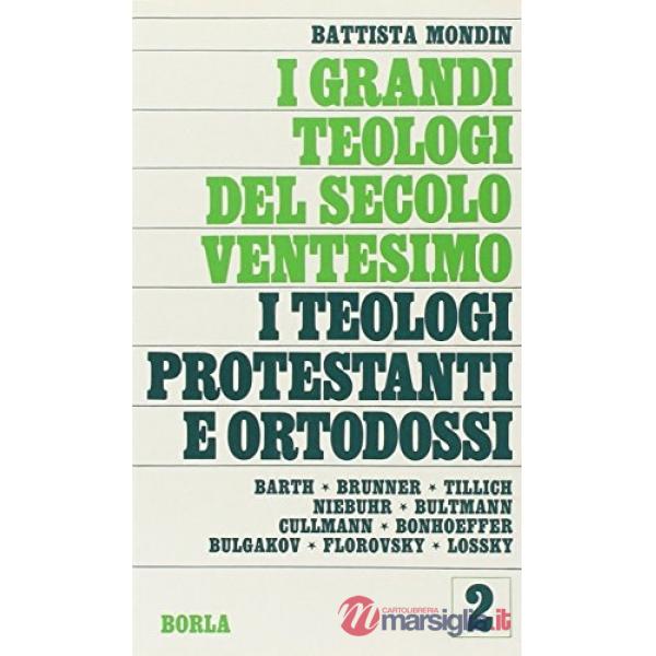 Grandi teologi del XX secolo (I). Vol. 2: I teologi protestanti e ortodossi