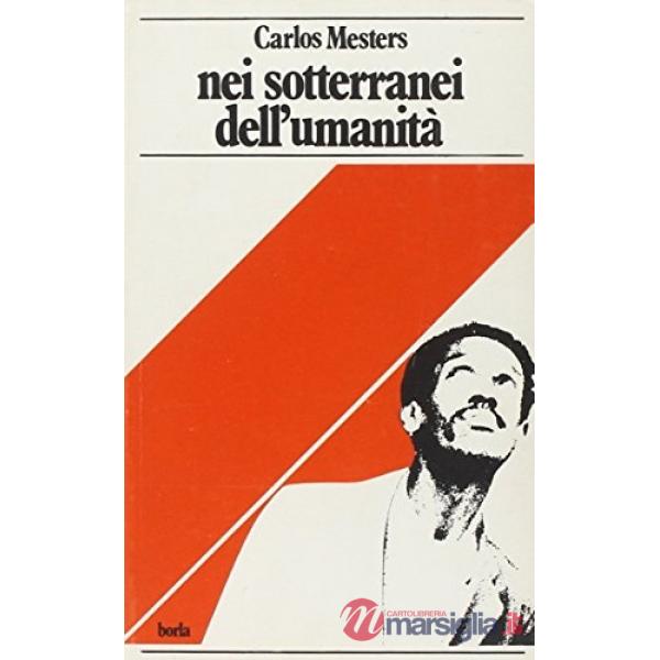 Nei sotterranei dell'umanità