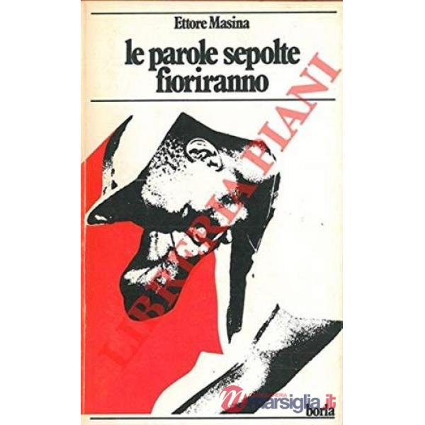 Parole sepolte fioriranno (Le)
