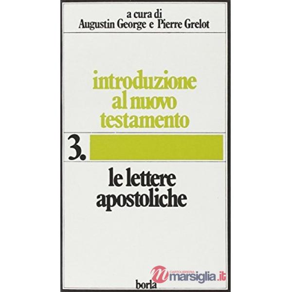 Introduzione al Nuovo Testamento. Vol. 3: Le lettere apostoliche