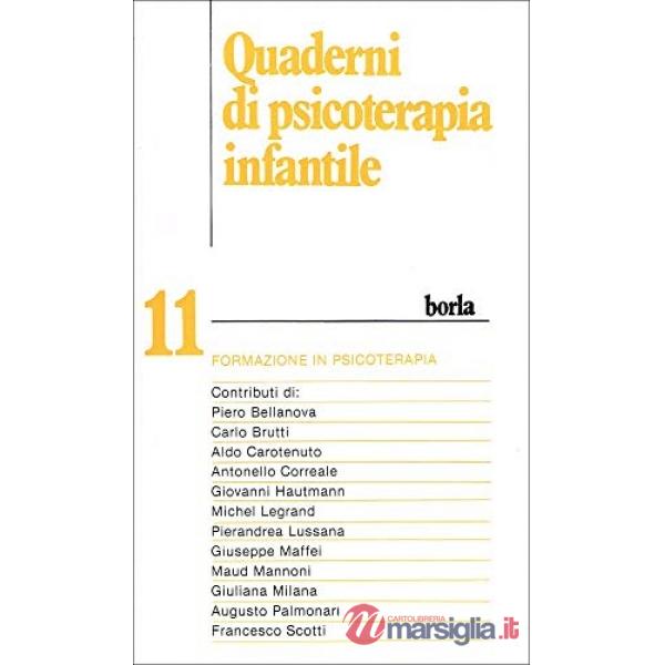 Quaderni di psicoterapia infantile. Vol. 11: Formazione in psicoterapia