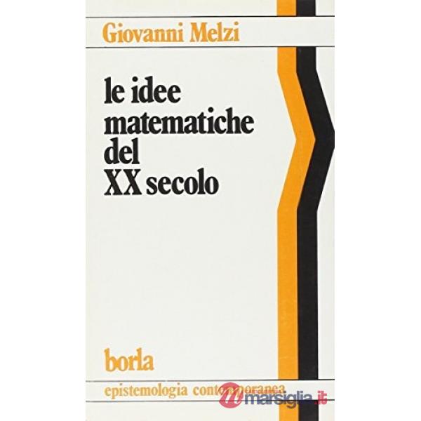 Idee matematiche del XX secolo (Le)