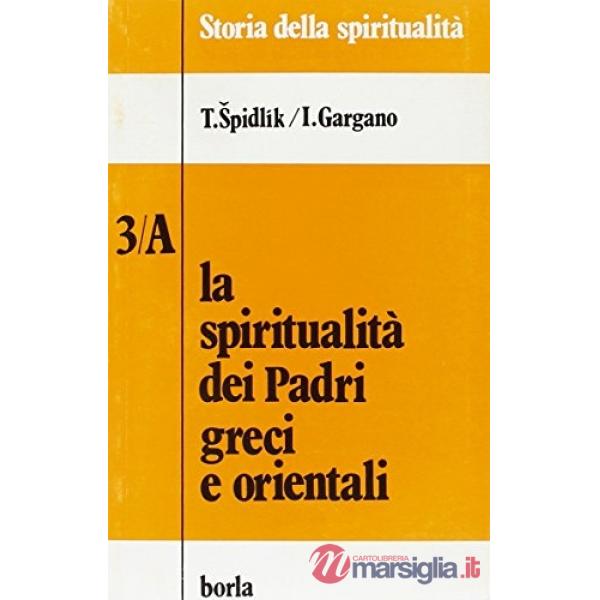 Spiritualità dei padri greci e orientali (La)