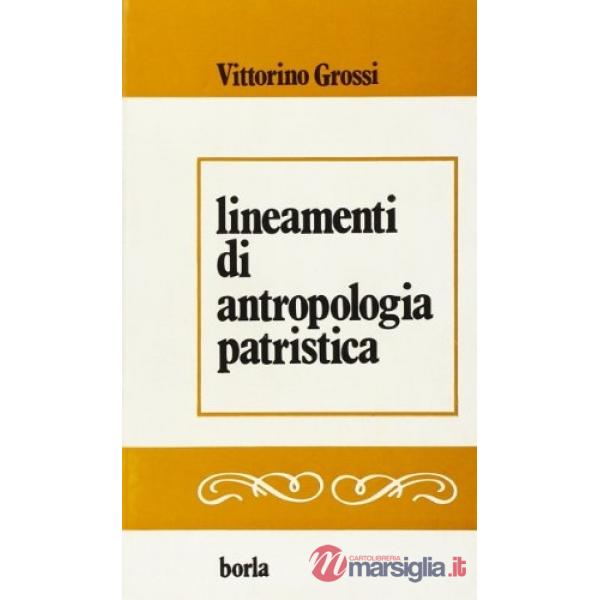 Lineamenti di antropologia patristica