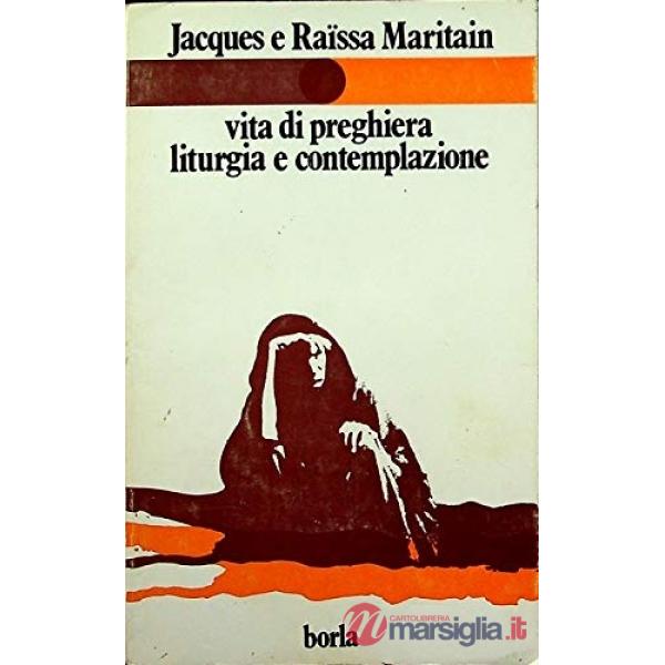 Vita di preghiera liturgia e contemplazione
