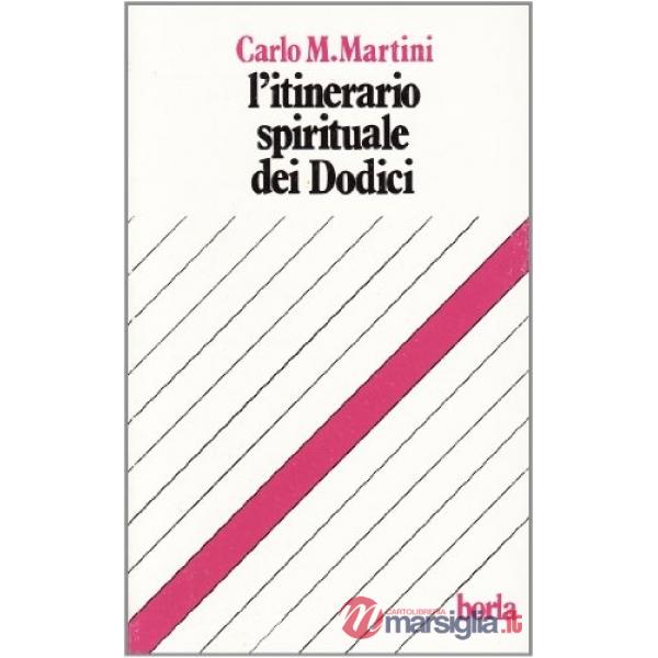 Itinerario spirituale dei dodici (L')