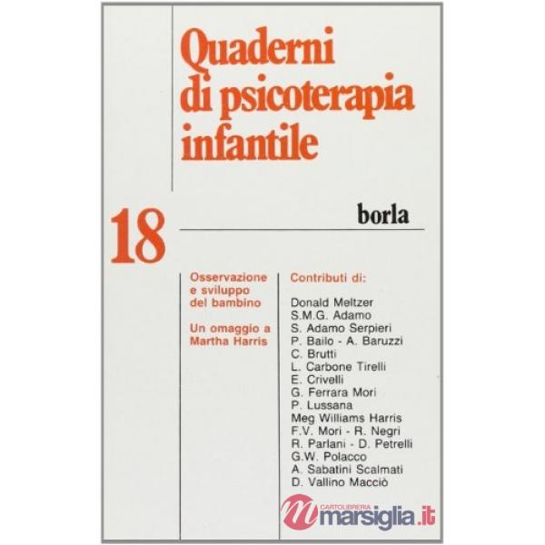 Quaderni di psicoterapia infantile. Vol. 18: Osservazione e sviluppo del bambino