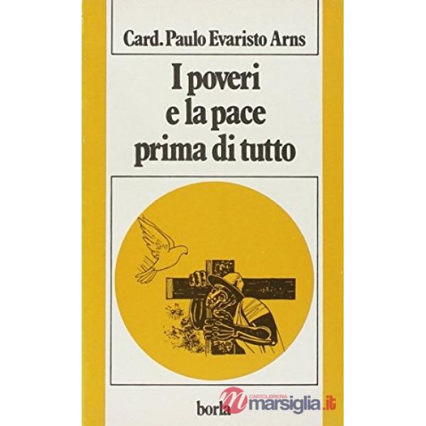 Poveri e la pace prima di tutto (I)