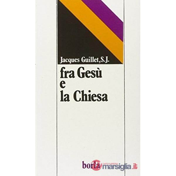 Fra Gesù e la Chiesa