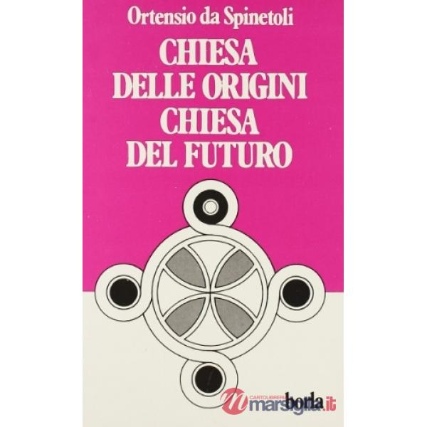 Chiesa delle origini, Chiesa del futuro