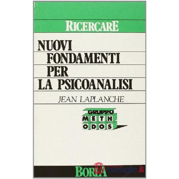 Nuovi fondamenti per la psicoanalisi
