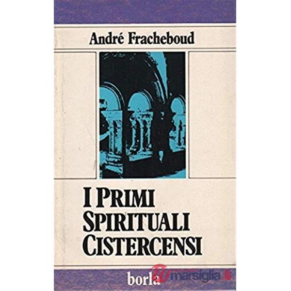 Primi spirituali cistercensi (I)