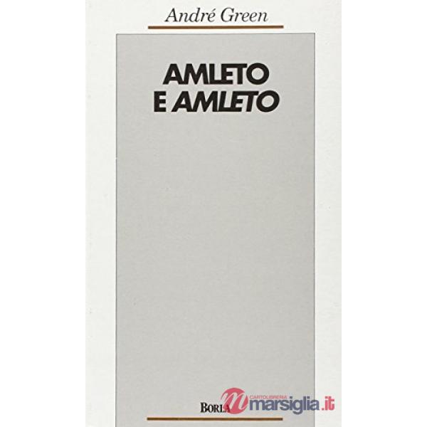 Amleto e Amleto. Una rappresentazione psicoanalitica della rappresentazione