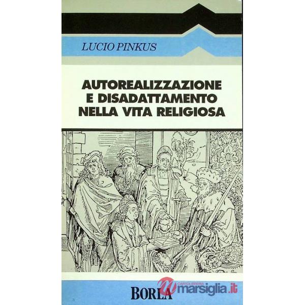 Autorealizzazione e disadattamento nella vita religiosa