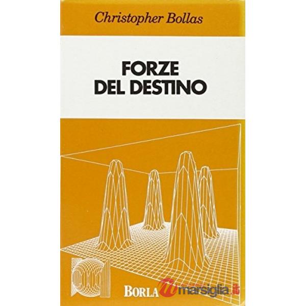Forze del destino. Psicoanalisi e idioma umano