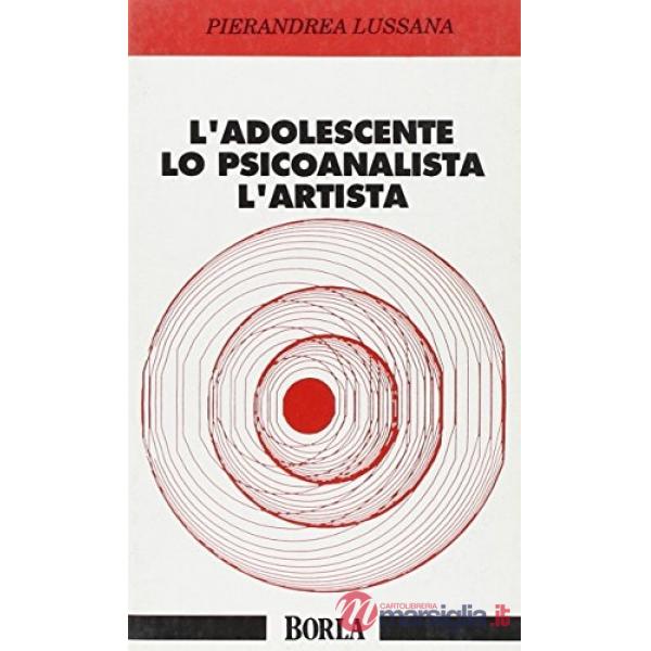 Adolescente, lo psicoanalista, l'artista. Una visione binoculare dell'adolescenz