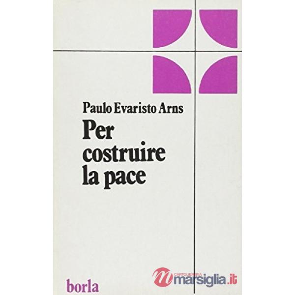 Per costruire la pace