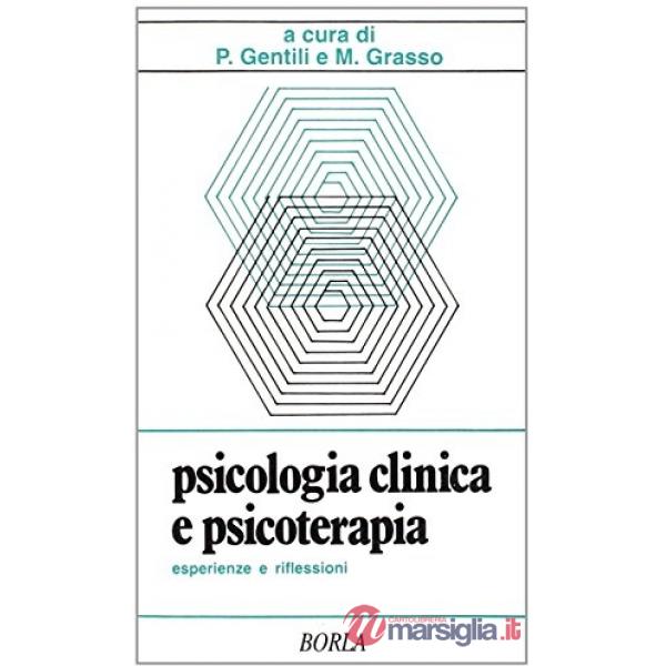 Psicologia clinica e psicoterapia: esperienze e riflessioni