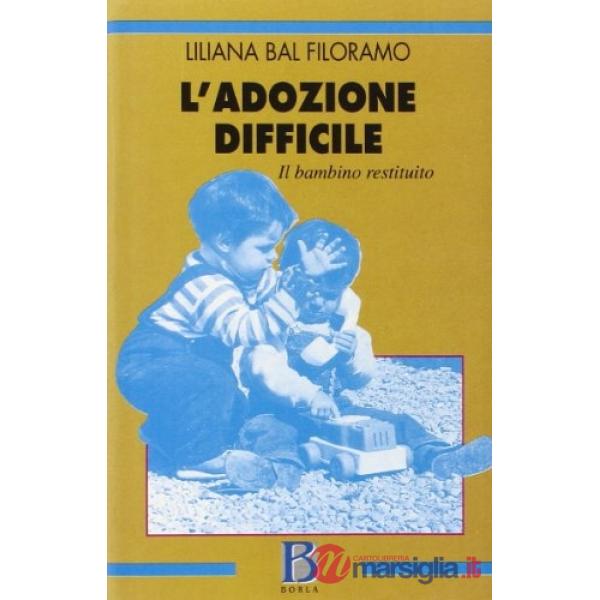 Adozione difficile. Il bambino restituito (L')
