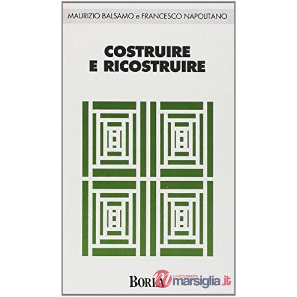 Costruire e ricostruire