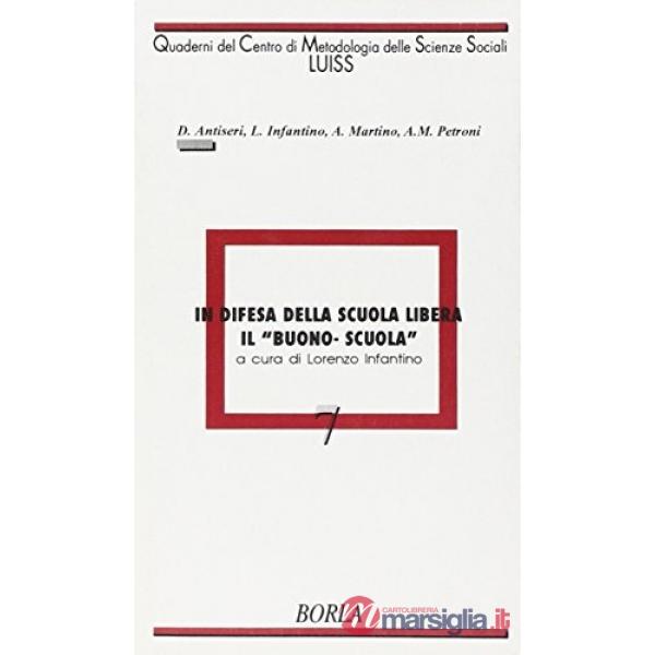 In difesa della scuola libera. «Il buono scuola»