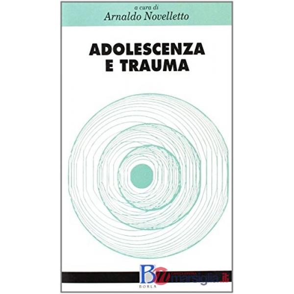 Adolescenza e trauma