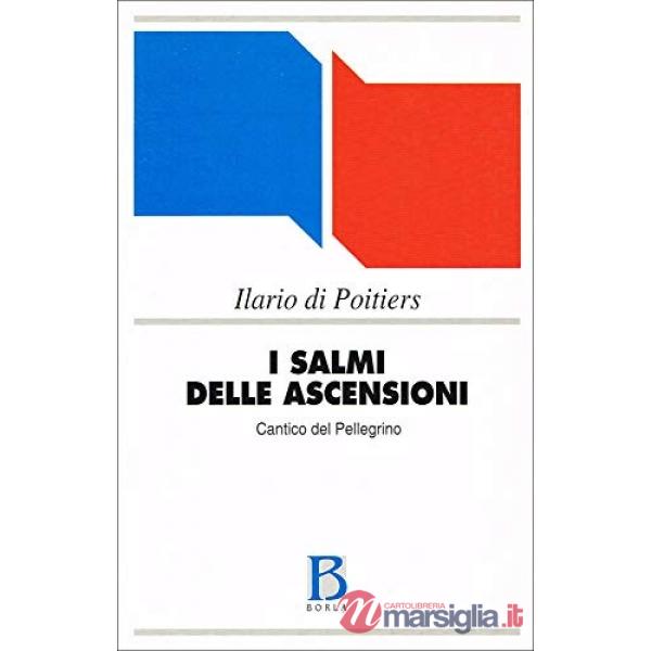Salmi delle ascenzioni. Cantico del pellegrino (I)