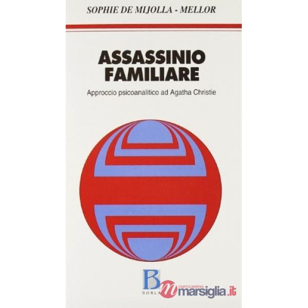 Assassinio familiare. Approccio psicoanalitico ad Agatha Christie