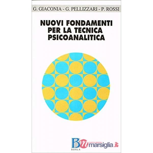 Nuovi fondamenti per la tecnica psicoanalitica