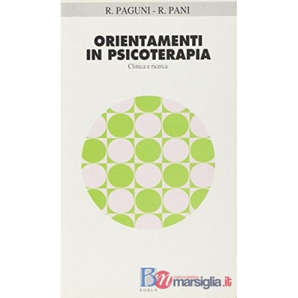 Orientamenti in psicoterapia. Clinica e ricerca