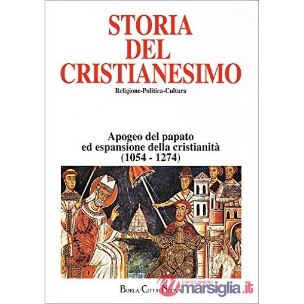 Storia del cristianesimo. Religione, politica, cultura. Vol. 5: Apogeo del papat