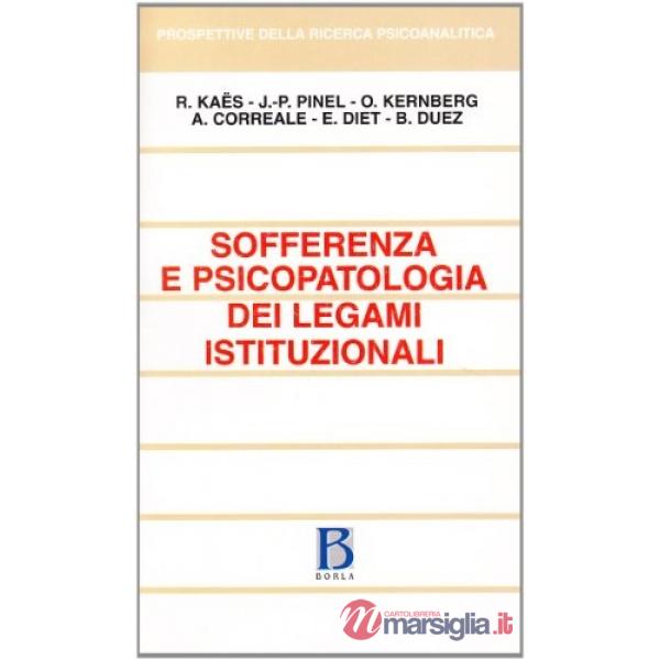 Sofferenza e psicopatologia dei legami istituzionali