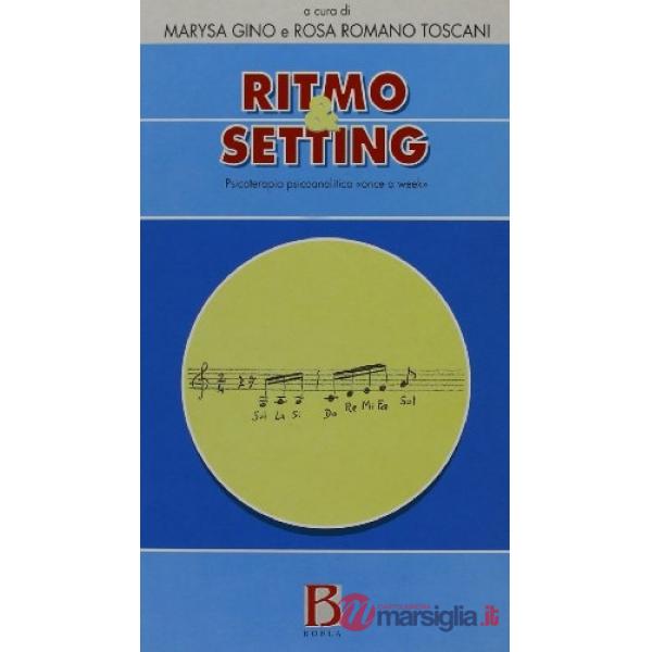 Ritmo e setting. Psicoterapia psicoanalitica «Once a week»
