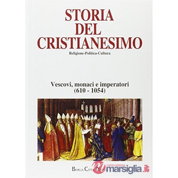 Storia del cristianesimo. Religione, politica, cultura. Vol. 4: Vescovi, monaci 