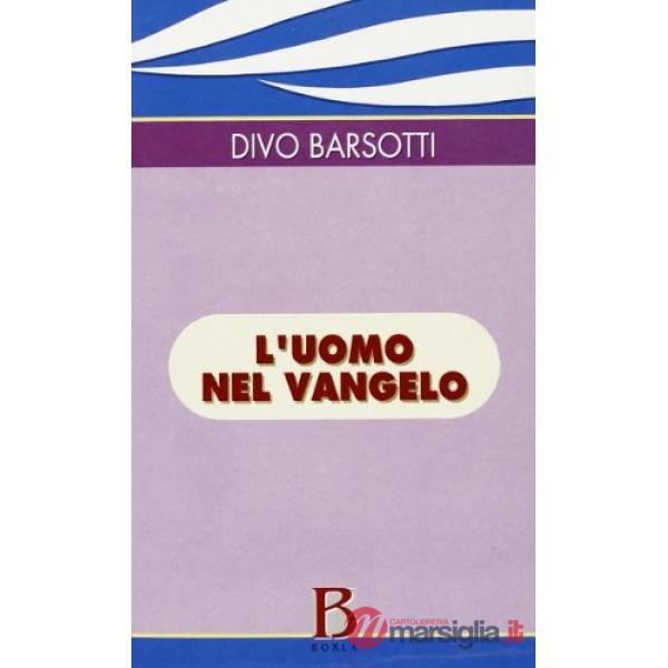 Uomo nel vangelo (L')