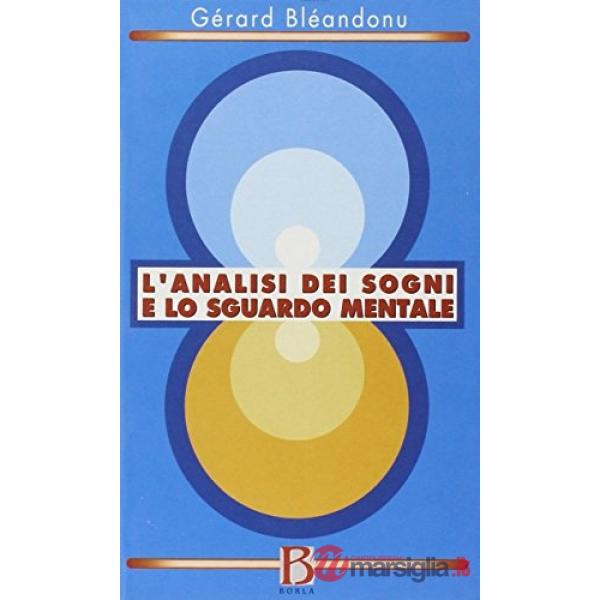 Analisi dei sogni e lo sguardo mentale (L')