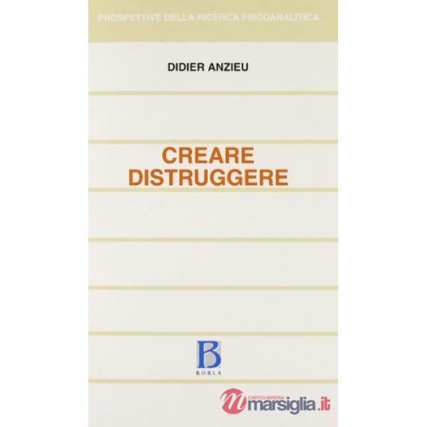 Creare distruggere