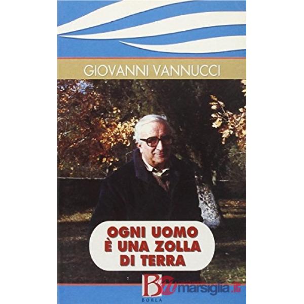 Ogni uomo è una zolla di terra