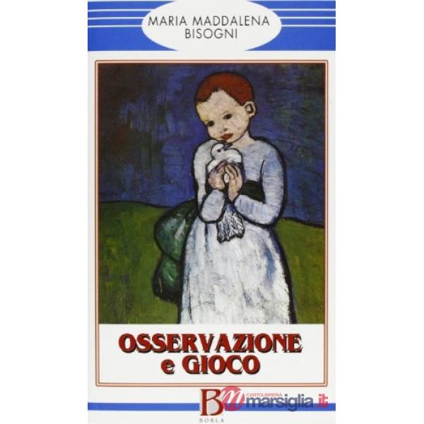 Osservazione e gioco. L'educatore professionale e il bambino deprivato