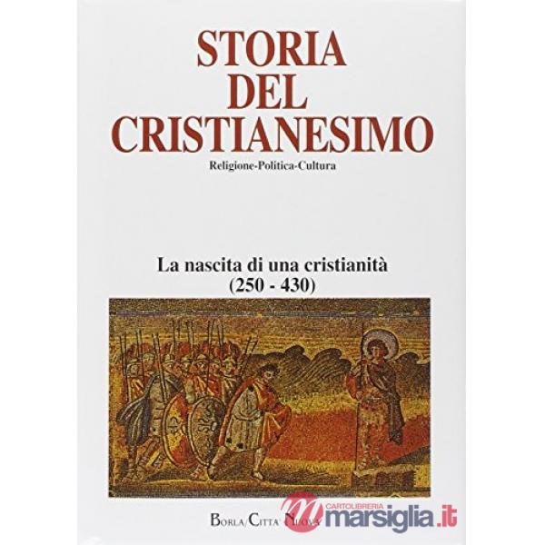 Storia del cristianesimo. Religione, politica, cultura. Vol. 2: La nascita di un