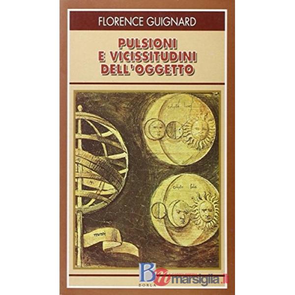 Pulsioni e vicissitudini dell'oggetto