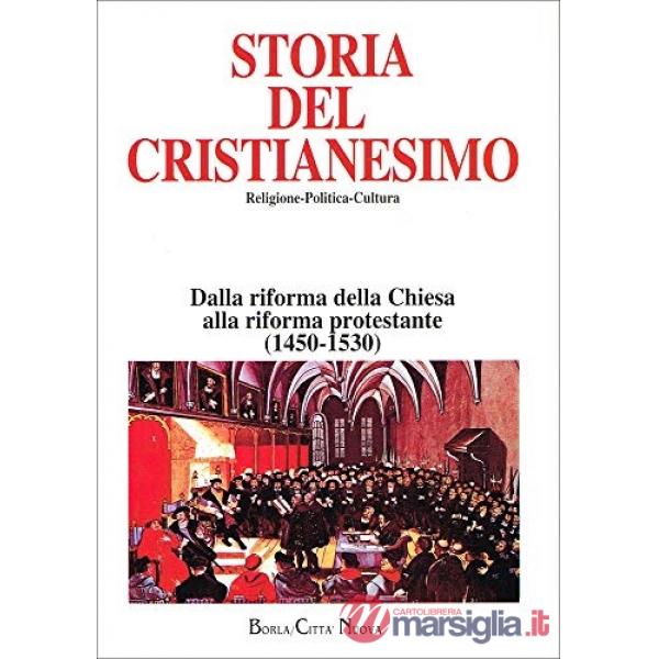 Storia del cristianesimo. Religione, politica, cultura. Vol. 7: Dalla riforma de