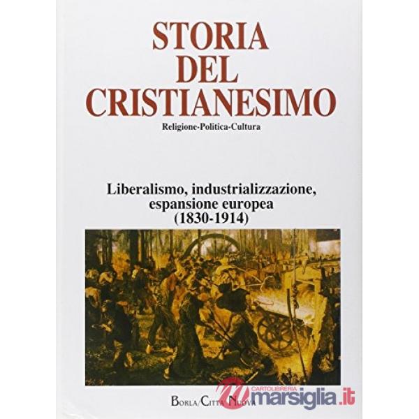 Storia del cristianesimo. Religione, politica, cultura. Vol. 11: Liberalismo, in