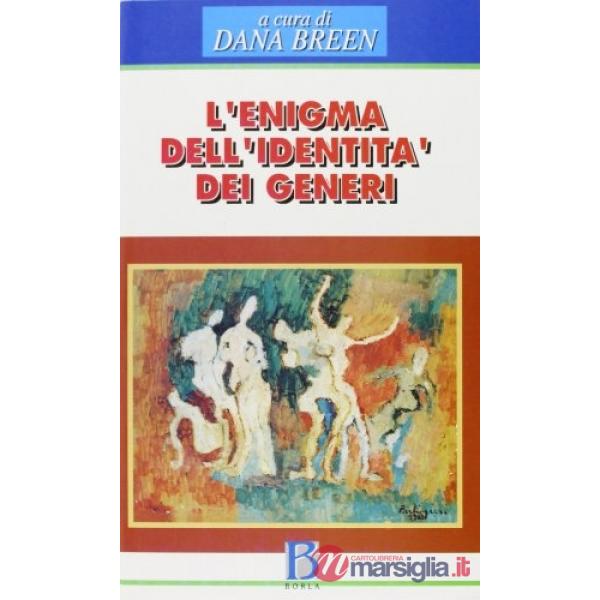 Enigma dell'identità dei generi. Prospettive psicoanalitiche attuali sulla femminilità e la mascolinità