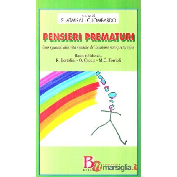 Pensieri prematuri. Uno sguardo alla vita mentale del bambino nato pretermine