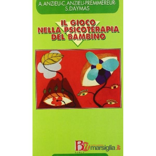 Gioco nella psicoterapia del bambino (Il)