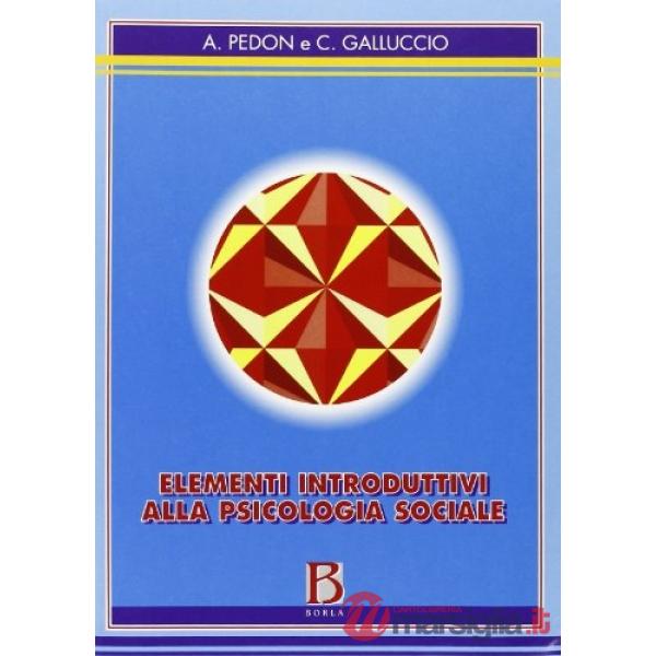 Elementi introduttivi alla psicologia sociale
